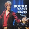 Bouke Rocks Elvis (Live)