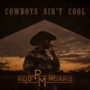 Cowboys Ain't Cool - Single