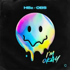 I'm Okay - Single by HBz & OBS album reviews, ratings, credits