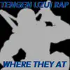 Where They At (Tengen Uzui Rap) (feat. Fr0sted & S4MUR0TT'S FLOW) song lyrics