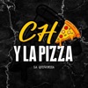 Ch y La Pizza - Single