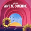 Ain't no sunshine - Single