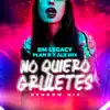 No Quiero Grilletes (Dembow Mix) [feat. Plan B] - Single album lyrics, reviews, download