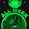 All Week (feat. Yeat) - Single album lyrics, reviews, download