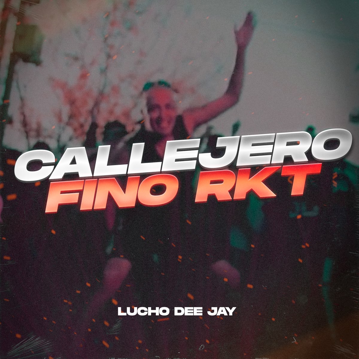 ‎callejero Fino Rkt Remix Single De Lucho Dee Jay En Apple Music