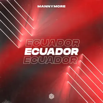 Ecuador - Single by Mannymore album reviews, ratings, credits