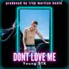 Dont Love Me - Single album lyrics, reviews, download