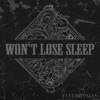 Won't Lose Sleep - Single