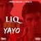 Chi Chi Get the Yayo (feat. L Finguz) - LiQ lyrics