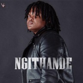 Ngithande (feat. Mfoka Ngcobo & Gudaazi) artwork
