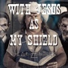 With Jesus as my Shield - Single