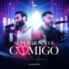 Superar Não É Comigo (Ao Vivo) - Single