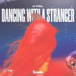 Dancing With a Stranger Song Lyrics