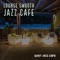 Regard - Quiet Jazz Cafe lyrics