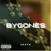 Bygones - Single album lyrics, reviews, download