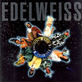 Edelweiss - Bring Me Edelweiss