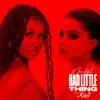 Stream & download Bad Little Thing (feat. Kali) - Single