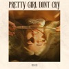 Pretty Girl Dont Cry - Single
