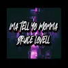 Ima Tell Yo Momma - Single album lyrics, reviews, download