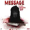 Message (feat. Dp & Lil Man) - Single album lyrics, reviews, download
