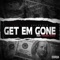 Get Em Gone (feat. Thoweda Rosas) - Ymr Redd lyrics