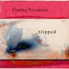 Slipped - Single