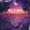 HELLO MISS (feat. Tezzz Music & Mc Sky) song lyrics