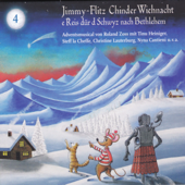 Jimmy-Flitz Chinder Wiehnacht: E Reis dür d Schwyz nach Bethlehem (Adventsmusical von Roland Zoss - mit Tinu Heiniger, Steff La Cheffe, Christine Lauterburg u.a.) - Roland Zoss