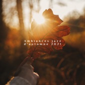 Ambiances jazz d'automne2021: Musique de café relaxante artwork