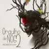 Stream & download Orgulho de Nós Dois - Single