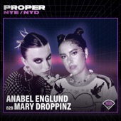 Anabel Englund b2b Mary Droppinz at Proper NYE 2022: Park Stage (DJ Mix) artwork