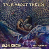 Blackbird - Talk About the NDN