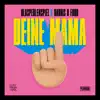 Stream & download Deine Mama - Single