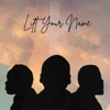 Lift Your Name (feat. Chas Grant & Goody Shepherd) - Single