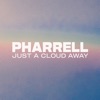 Just A Cloud Away by Pharrell Williams iTunes Track 2