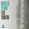 MARCELLUS PITTMAN - Facid Trunktion artwork