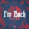I'm Back - Single album lyrics, reviews, download