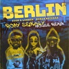 Berlin (feat. Rony Seikaly) [House Remix] - Single