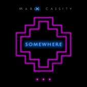 Marx Cassity - Somewhere