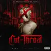 Cut Throat (feat. Da Damn Sen) - Single album lyrics, reviews, download