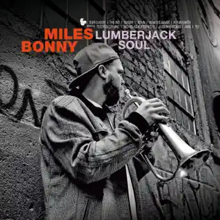 descargar álbum Miles Bonny - Lumberjack Soul