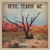 Devil Teasin' Me - Single