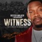 Witness (feat. Angela Spivey) - Dexter Walker & Zion Movement lyrics