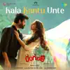 Kala Kantu Unte (From "'rangabali") - Single album lyrics, reviews, download