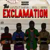 The EXCLAMATION (feat. CAR3FR33, Ish1da & Gr3ys0n) - Single album lyrics, reviews, download
