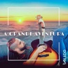 A Grande Aventura - Single