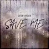 Stream & download Save Me - Single