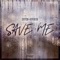 Save Me - Crypton & Hyperverb lyrics