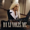 Da Li Volis Me - Single