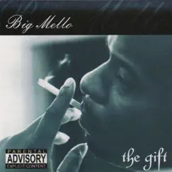 The Gift by Big Mello album reviews, ratings, credits